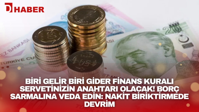 Biri gelir biri gider finans kuralı servetinizin anahtarı olacak!